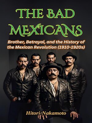 cover image of The Bad Mexicans